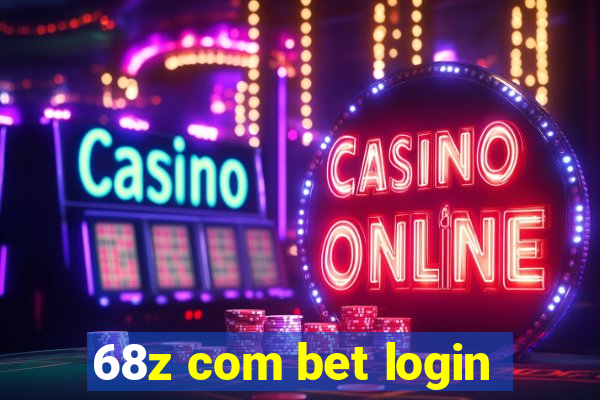 68z com bet login